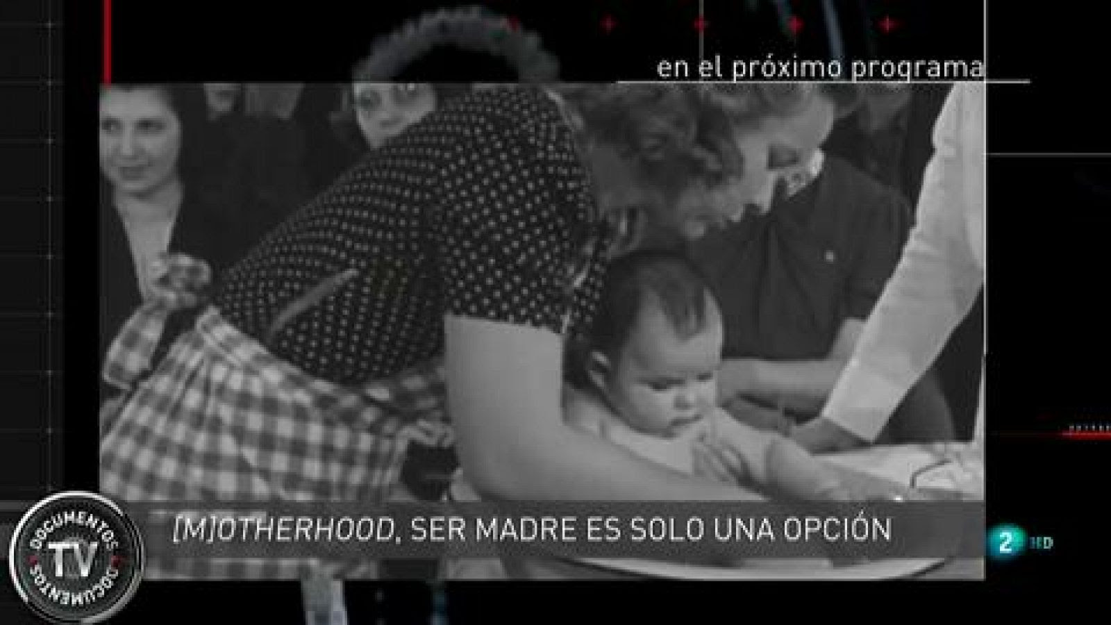 Documentos TV - [M]otherhood, ser madre es solo una opción - Avance