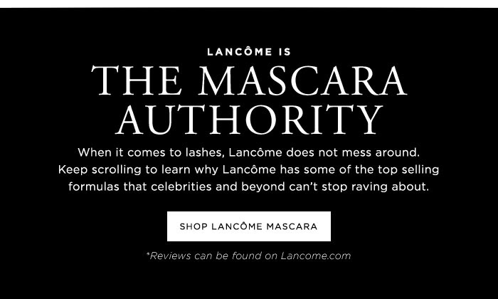 Lancôme Is The Mascara Authority - Shop Lancôme Mascara