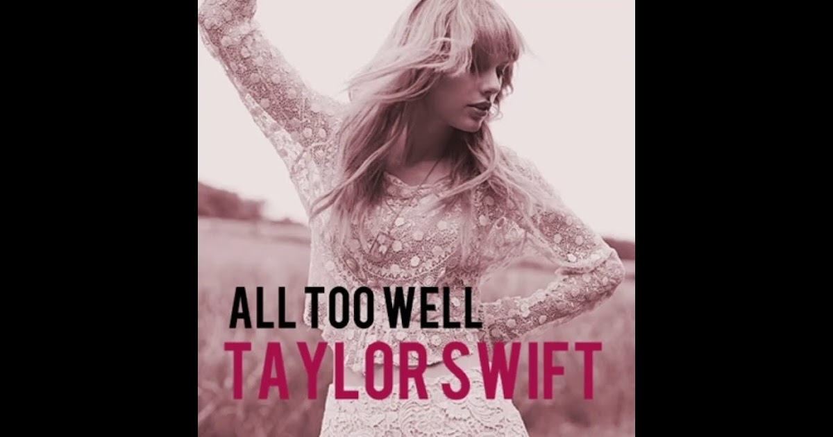 All Too Well Chords - Buy "All Too Well" Sheet Music by Taylor Swift for Piano ... / Aprenda a ...