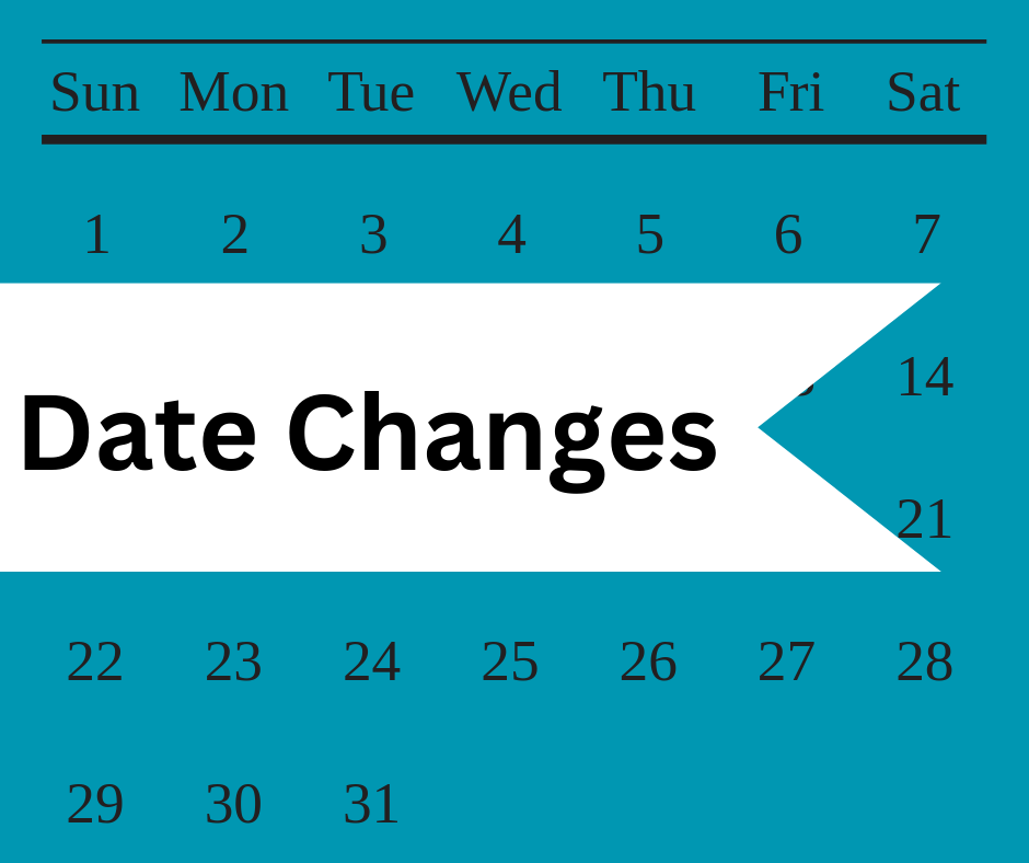 Calendar with the text "Date Changes"