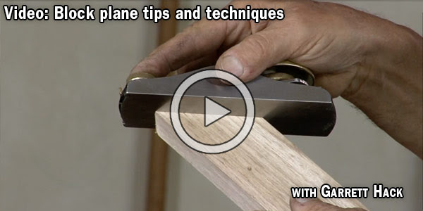 Block Plane Tips and Techniques