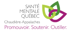 Santé mentale Québec - Chaudière-Appalaches