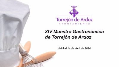 Torrejón.- El Ayuntamiento abre hasta el 12 de marzo el plazo de inscripción a la XIV Muestra Gastronómica