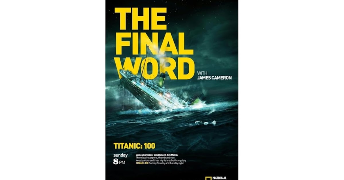 7p Hd Titanic The Final Word With James Cameron ｆｕｌｌｍｏｖｉｅ Goodpotspansset