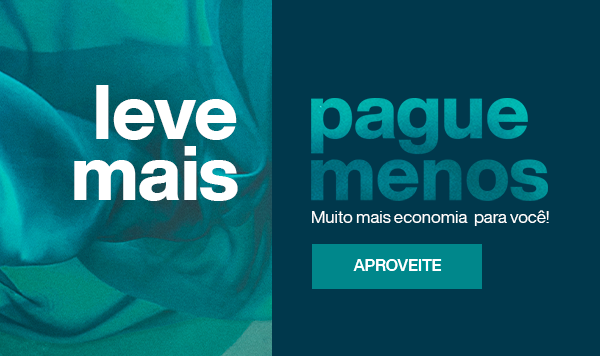 Leve mais, pague menos. Muito mais economia para você!