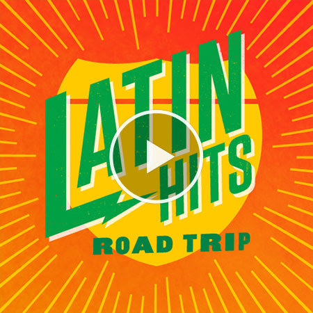 Latin Hits Road Trip