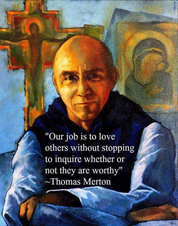Thomas Merton: Our job is to love others – When did you last feel ...