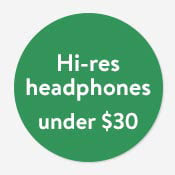 Hi-Res headphones under $30