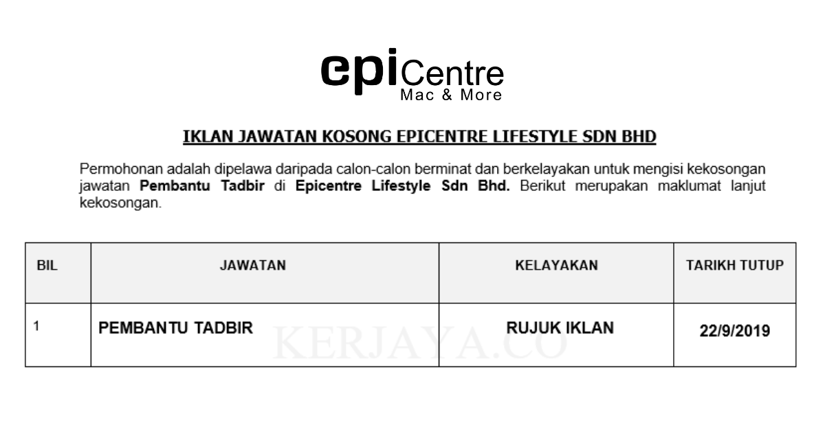We are strategically positioned in premium shopping malls for better accessibility and convenience. Permohonan Jawatan Kosong Epicentre Lifestyle Pembantu Tadbir Portal Kerja Kosong Graduan