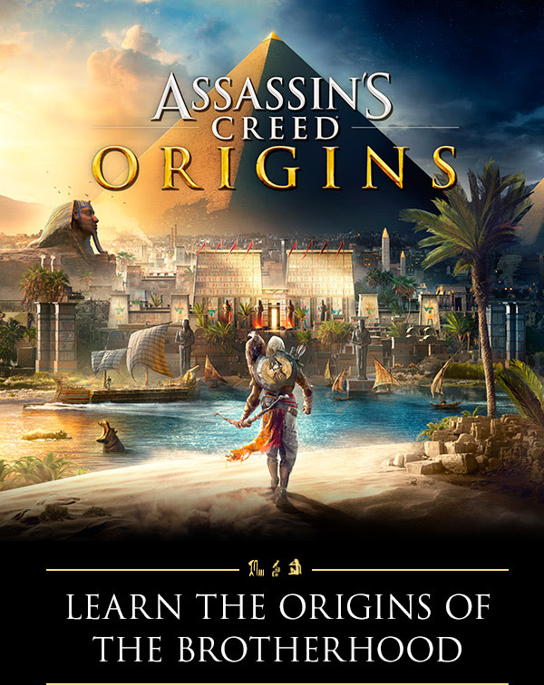 ASSASSIN’S CREED® ORIGINS | LEARN THE ORIGINS OF THE BROTHERHOOD