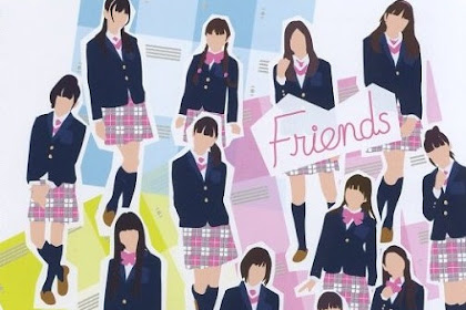 [Lirik+Terjemahan] Sakura Gakuin - FRIENDS (Kawan-Kawan)