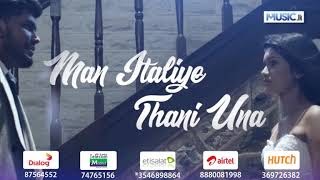 Man Ithaliye Thani Una Song Free Download