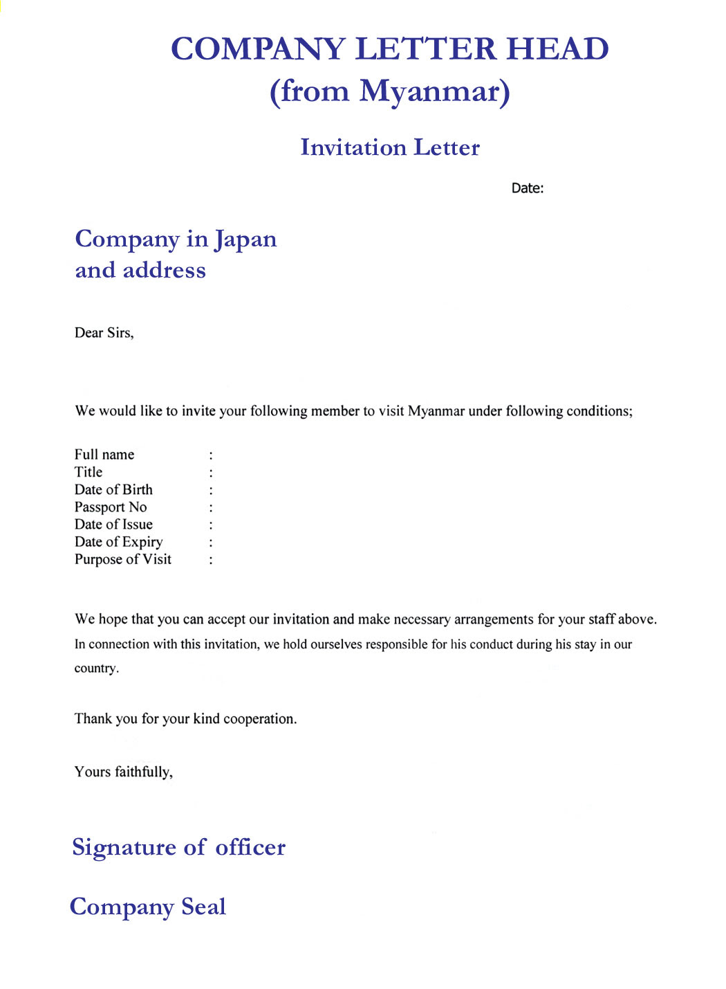 The letter should sound more official and contain all the necessary information. Invitation Letter Sample