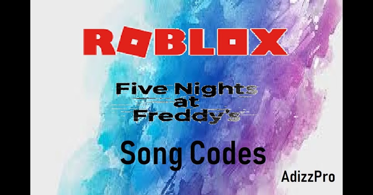 Fnaf Picture Id For Roblox Bloxburg Id Codes For Clothes On Roblox - fnaf song id roblox jailbreak