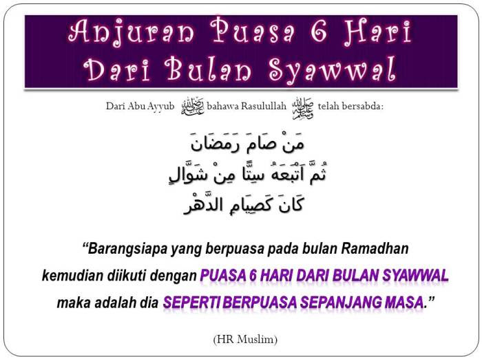 Berikut rumaysho.com akan menjabarkan beberapa hal yang disunnahkan ketika puasa. Puasa Sunat 6 Hari Dari Bulan Syawwal Kerana Dia