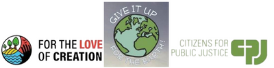 Give it up For the Earth! Logo, Citizens for Public Justice Logo,For The Love of Creation Logo