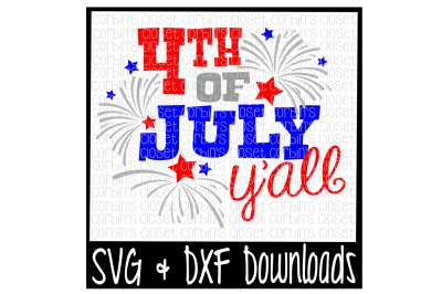 Download July 4th 4th Of July Y 39 All 4th Of July Cut File Free