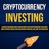 Making Sense Of Bitcoin, Cryptocurrency And Blockchain : Blockchain Technology: What Is It Good for? - Earn ... : Getting into cryptocurrency trading as a newcomer is a surprisingly educational experience.