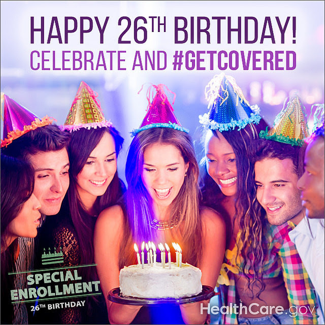 Happy 26th Birthday! Celebrate and Get Covered.