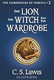 The Lion, the Witch and the Wardrobe: Chronicles of Nania book 1