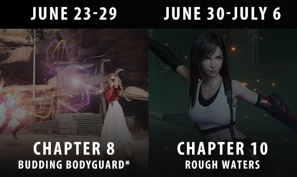 June 23-29 - Chapter 8: Budding Bodyguard*, June 30-July 6 - Chapter 10: Rough Waters.