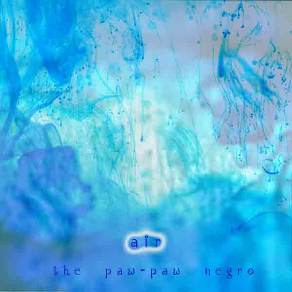 The Paw-Paw Negro - Air