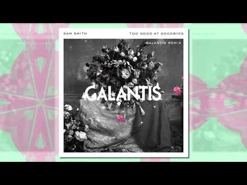 Sam Smith - Too Good At Goodbyes ( Galantis #Remix ) | 365 ...