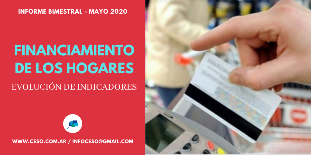 INFORME BIMESTRAL - MAYO 2020. FINANCIAMIENTO DE LOS HOGARES. EVOLUCIÓN DE INDICADORES