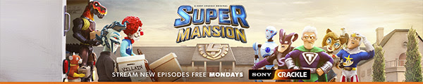 SUPER MANSION | STREAM NEW EPISODES FREE MONDAYS | SONY CRACKLE
