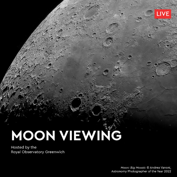 Photo of the moon with text saying "Moon Viewing Hosted by the Royal Observatory Greenwich"