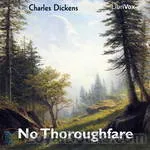 No
            Thoroughfare by Charles Dickens