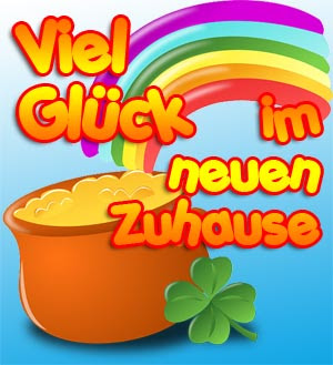 Für deine neue wohnung wünsche ich dir alles glück dieser welt und dass du in deinem eigentum sehr glücklich wirst. Viel Gluck Zur Neuen Wohnung Wunschen