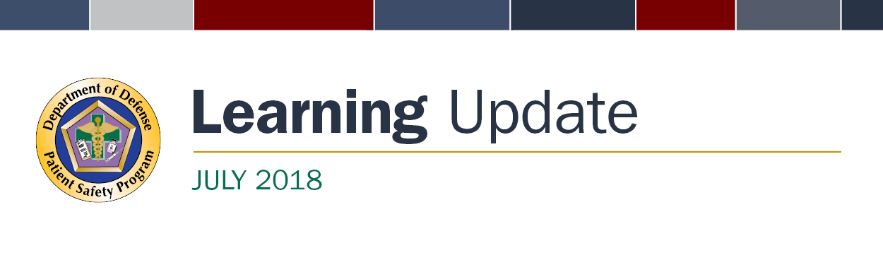 DoD Patient Safety Program July 2018 Learning Update banner