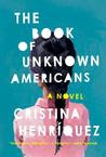 The Book of Unknown Americans: A Novel