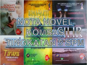 Nota Komsas Tingkatan 5 Novel