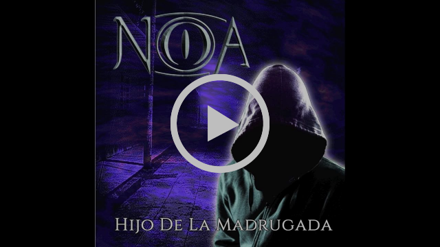 NÔA "HIJO DE LA MADRUGADA"