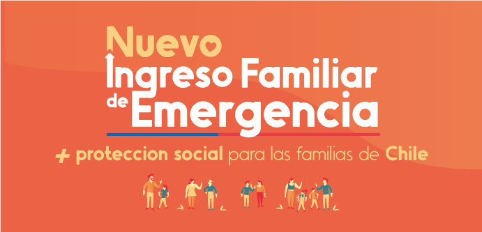 | ingreso familiar de emergencia. Ministerio De Desarrollo Social Y Familia Gobierno De Chile