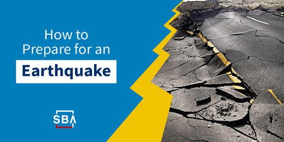 There’s an image of a cracked road with the SBA logo at the bottom. There is text that reads, how to prepare for an earthquake.