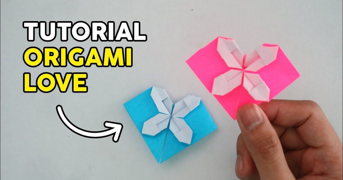 35 Terbaik Untuk Cara  Membuat  Origami  Love  Yang Mudah 