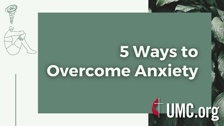 Five ways to overome anxiety