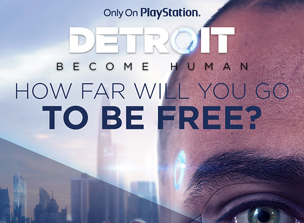 Only On PlayStation® | DETROIT BECOME HUMAN | HOW FAR WILL YOU GO TO BE FREE?
