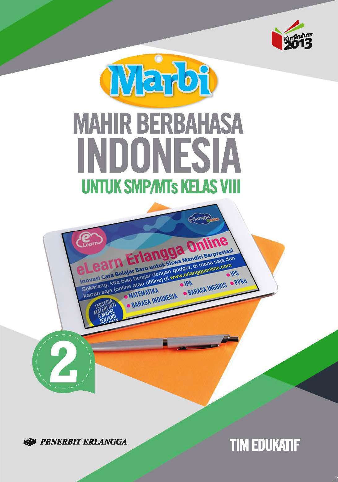 Kunci jawaban seni budaya kelas 8 semester 1 kurikulum 2013. Mahir Berbahasa Indonesia Untuk Smp Mts Kelas Viii
