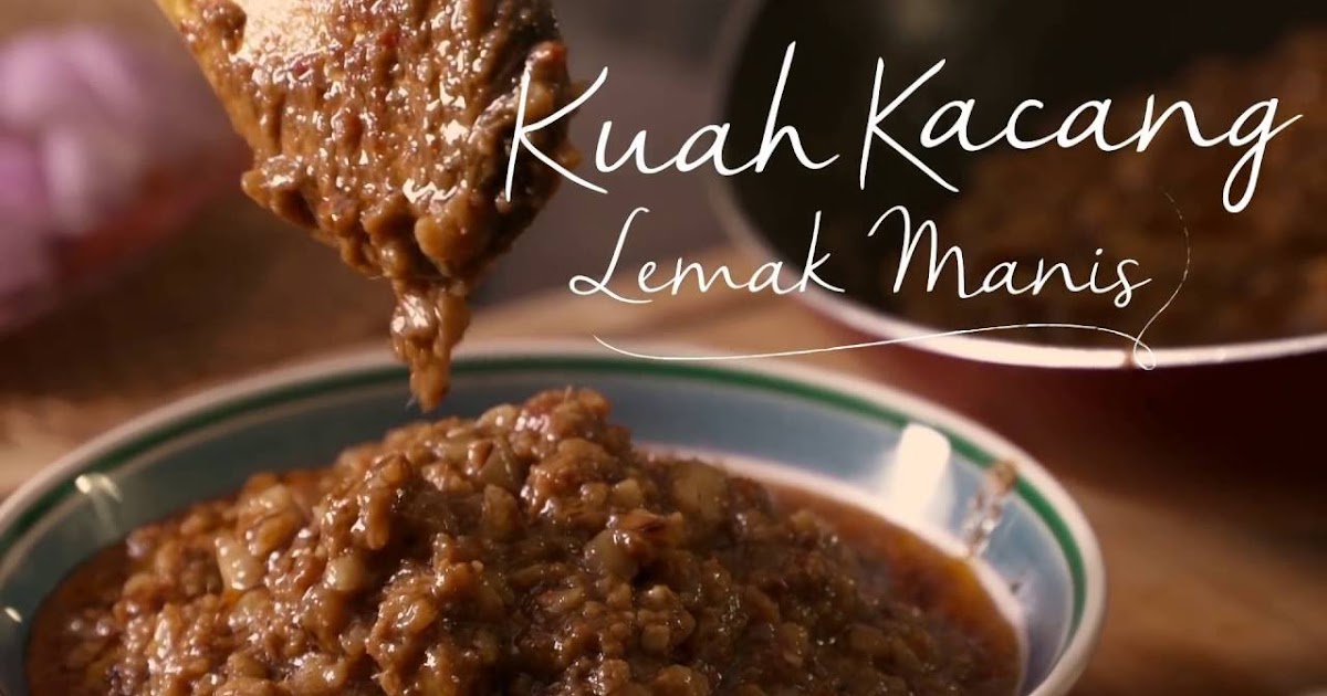Resipi Kuah Kacang Kelantan - Resepi Bergambar