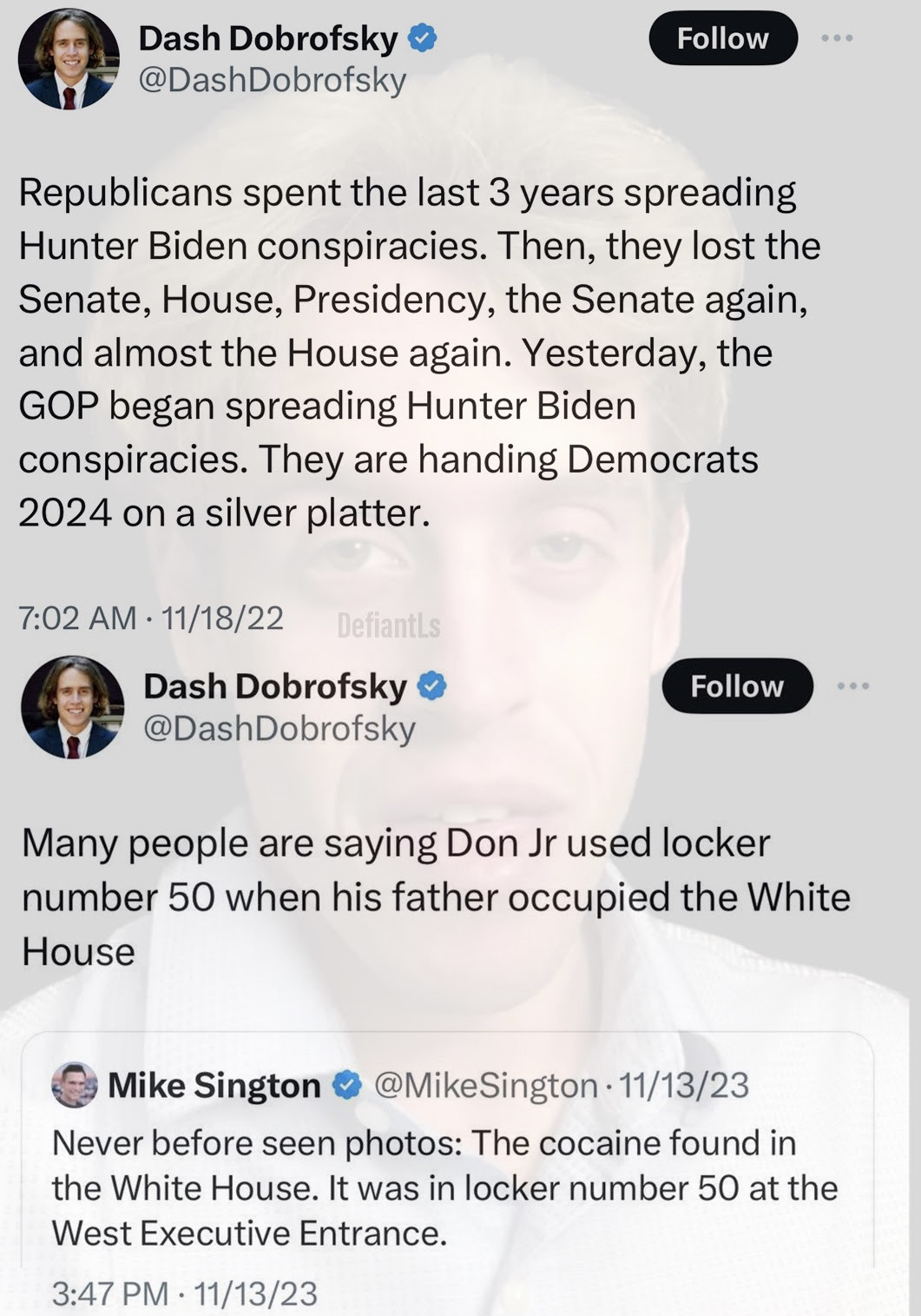 Hypocrite Dash Dobrofsky goes on and on about Republicans conspiracies about Hunter Biden then does his own about Trump Junior.