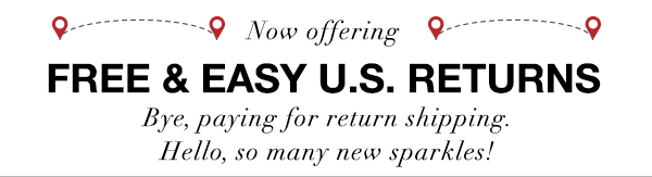 Now offering free & easy U.S. returns.