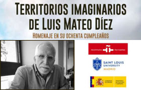 Territorios imaginarios de Luis Mateo Díez. Saint Louis University Madrid