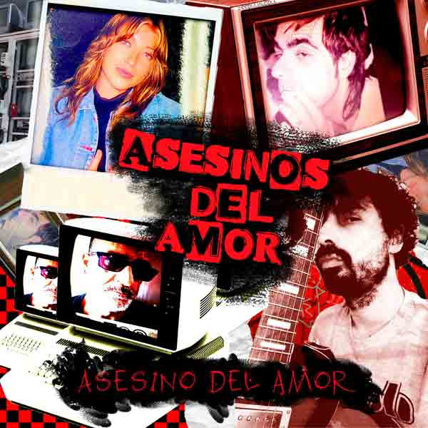 Asesinos del Amor - Asesino del Amor