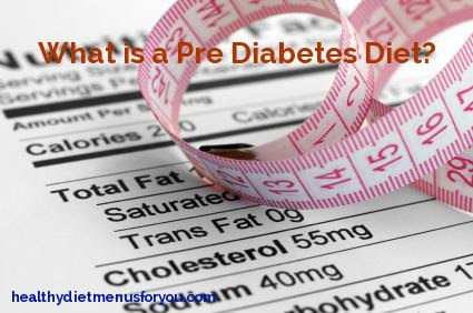 Pre Diabetes Diet Menu - The Guide Ways