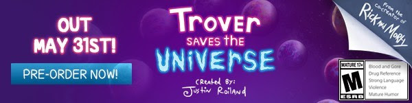 Trover Saves the Universe