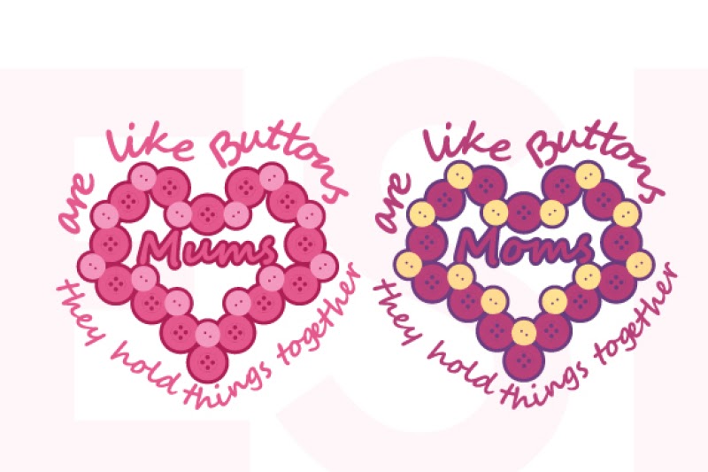 Download Free Mothers Day, Mums/Moms are like buttons Quote, SVG ...